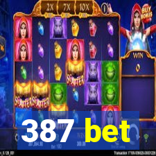 387 bet